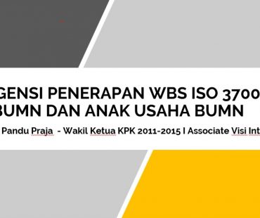 Urgensi Penerapan WBS ISO 37002 – 30 Juli 2022