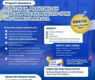 Pelatihan, Praktik dan Pendampingan Menulis Opini untuk Media Massa Kelas Khusus Dosen dari Perguruan Tinggi Islam di Jakarta dan Banten