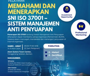 Pelatihan Memahami Dan Menerapkan SNI ISO 37001 – Sistem Manajemen Anti Penyuapan